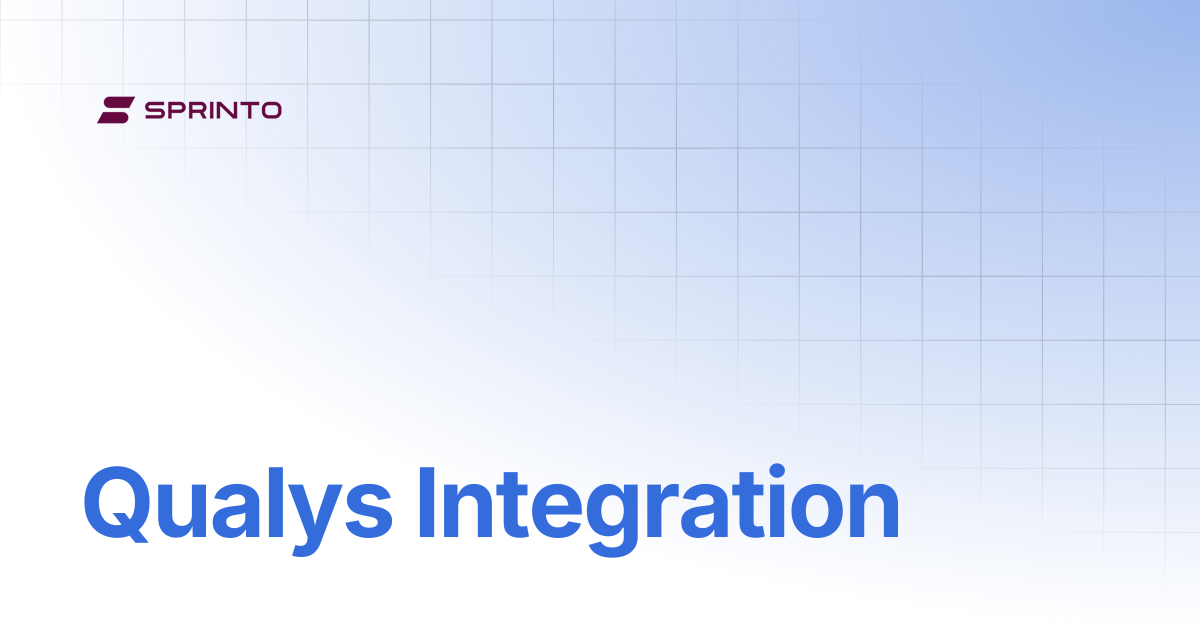 Qualys Integration | Sprinto Docs