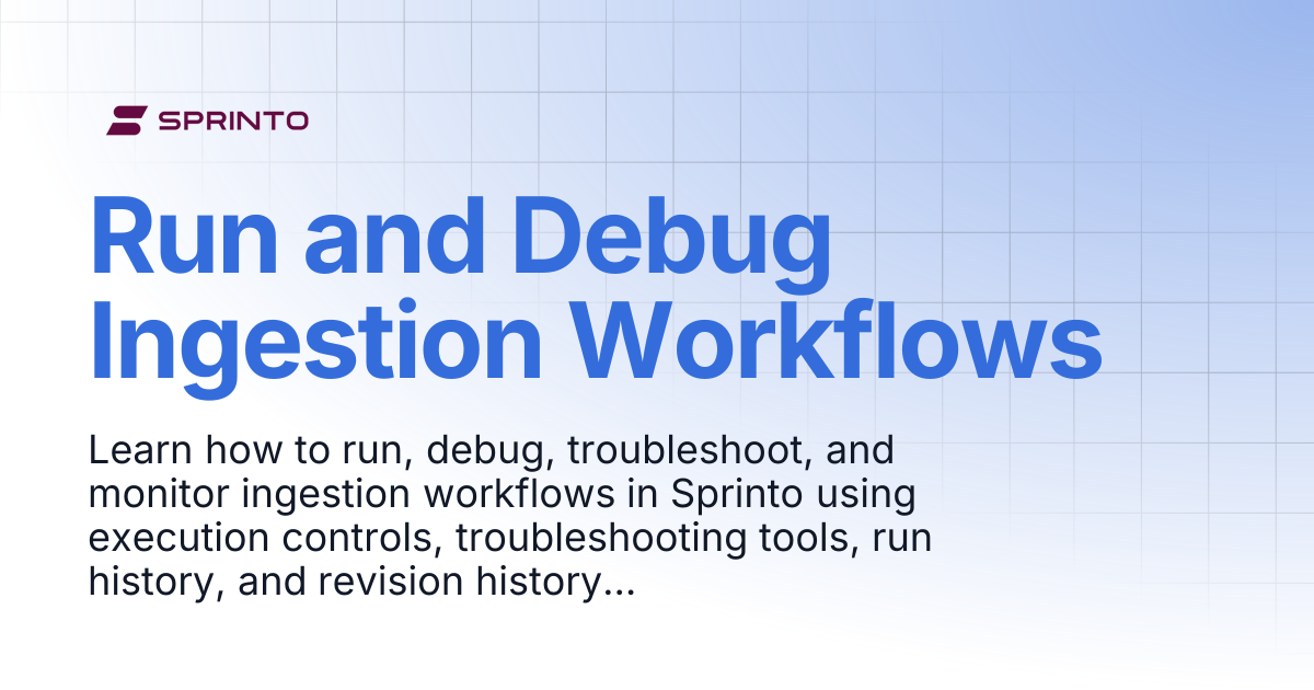 Run and Debug Ingestion Workflows | Sprinto Docs