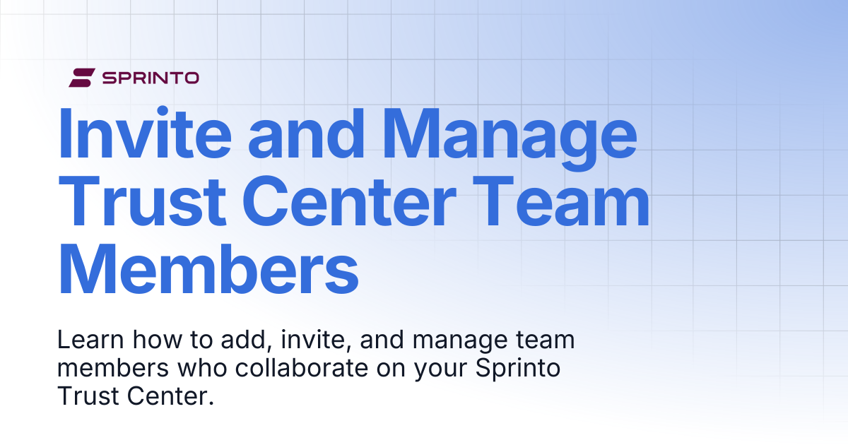 Invite and Manage Trust Center Team Members | Sprinto Docs