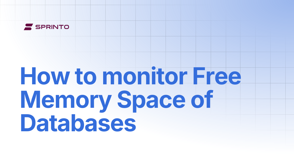 How to monitor Free Memory Space of Databases | Sprinto Docs
