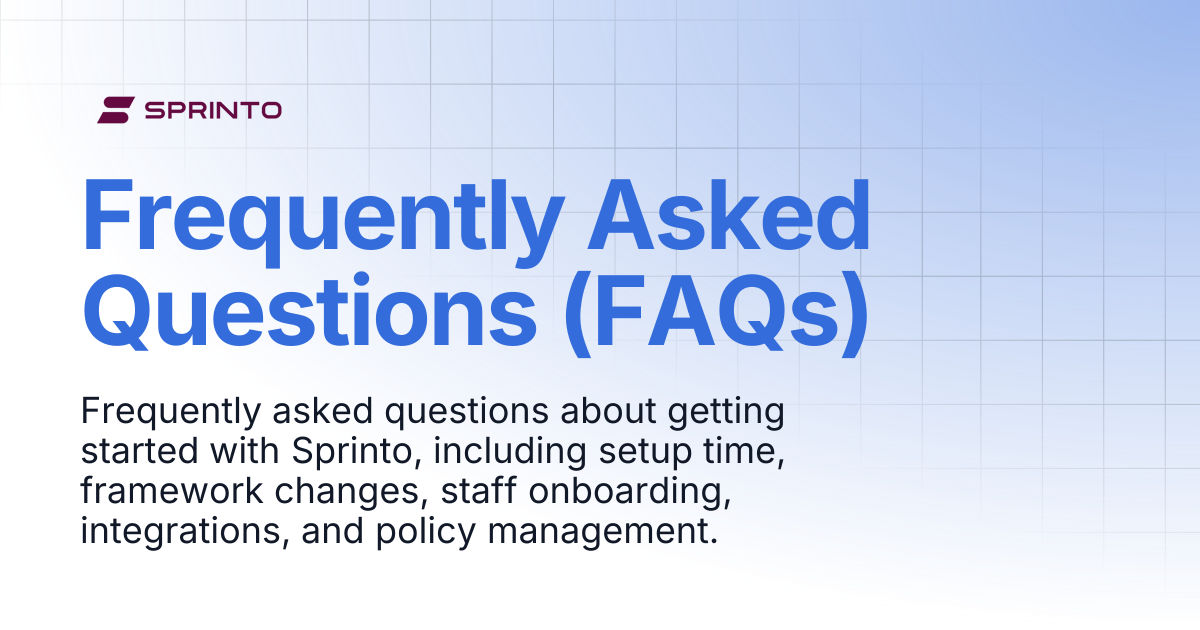 Frequently Asked Questions (FAQs) | Sprinto Docs