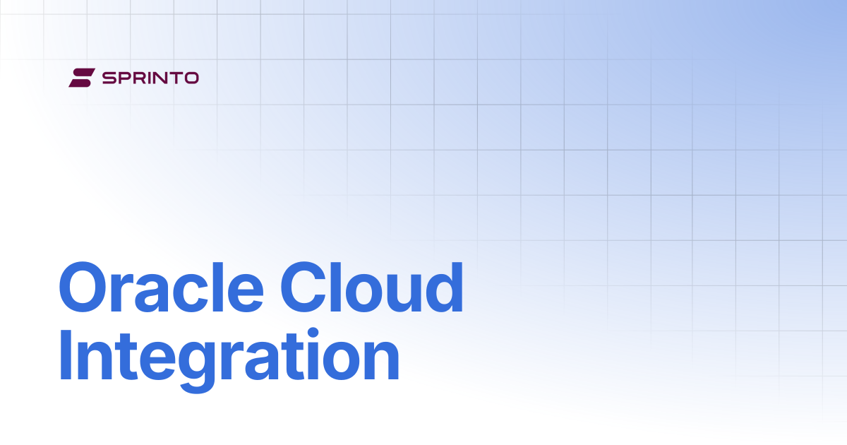 Oracle Cloud Integration | Sprinto Docs