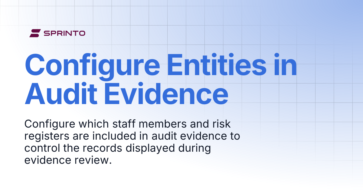 Configure Entities in Audit Evidence | Sprinto Docs