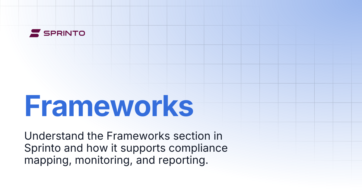 Frameworks | Sprinto Docs