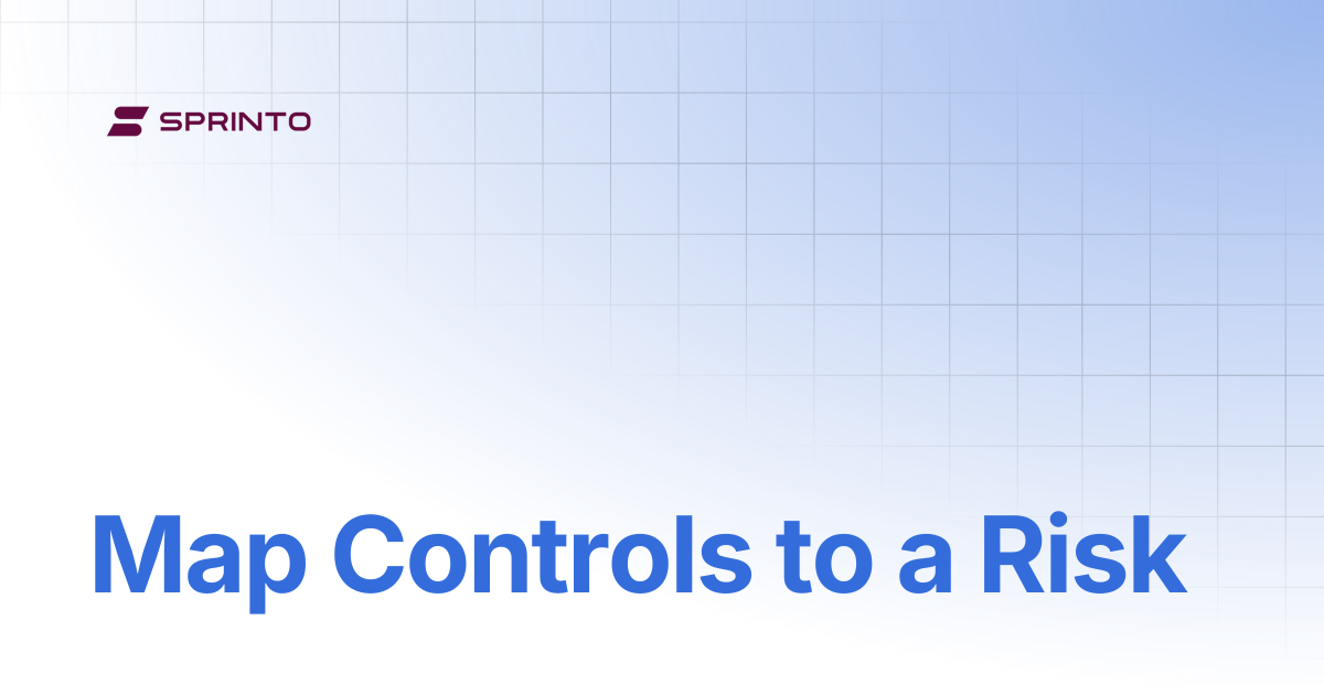 Map Controls to a Risk | Sprinto Docs